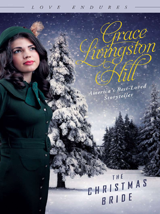 THE CHRISTMAS BRIDE (2012) by Grace Livingston Hill