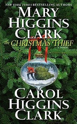 The Christmas Thief (2006) by Mary Higgins Clark
