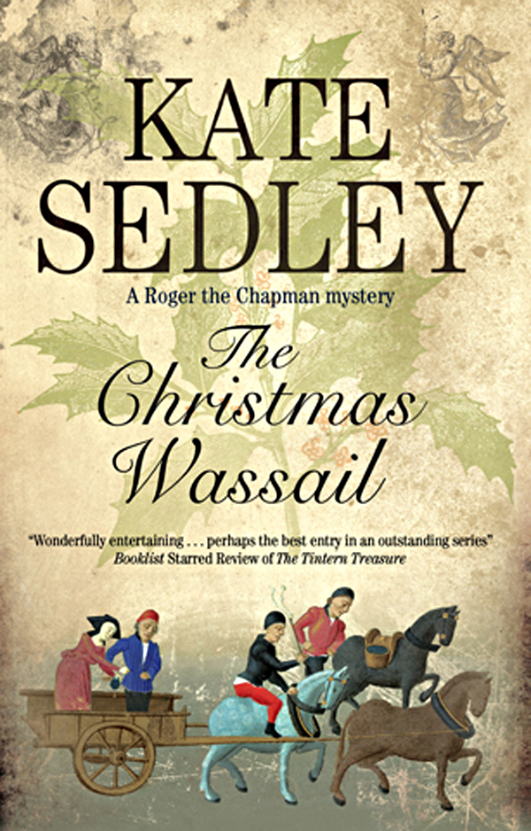 The Christmas Wassail (2013) by Kate Sedley