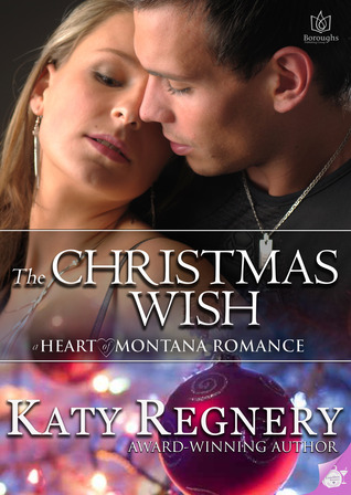 The Christmas Wish (2013) by Katy Regnery