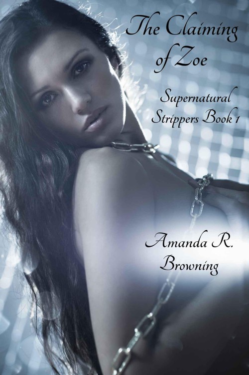 The Claiming of Zoe (Supernatural Strippers Series)
