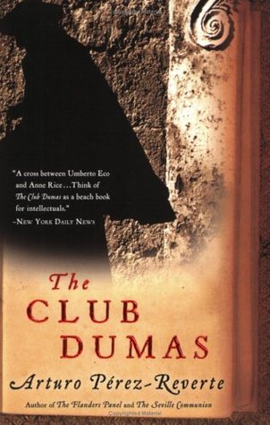 The Club Dumas (2006) by Arturo Pérez-Reverte