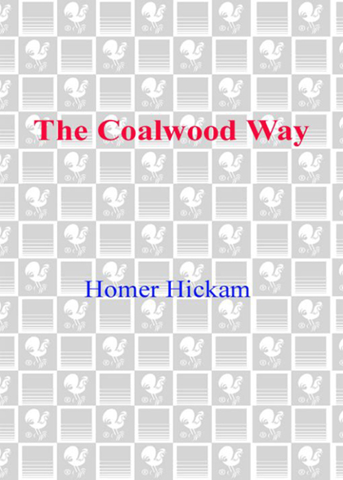 The Coalwood Way (2007) by Homer Hickam