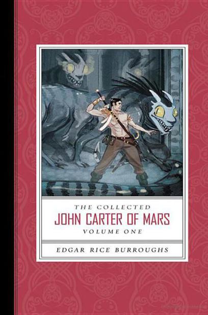 The Collected John Carter of Mars by Edgar Rice Burroughs
