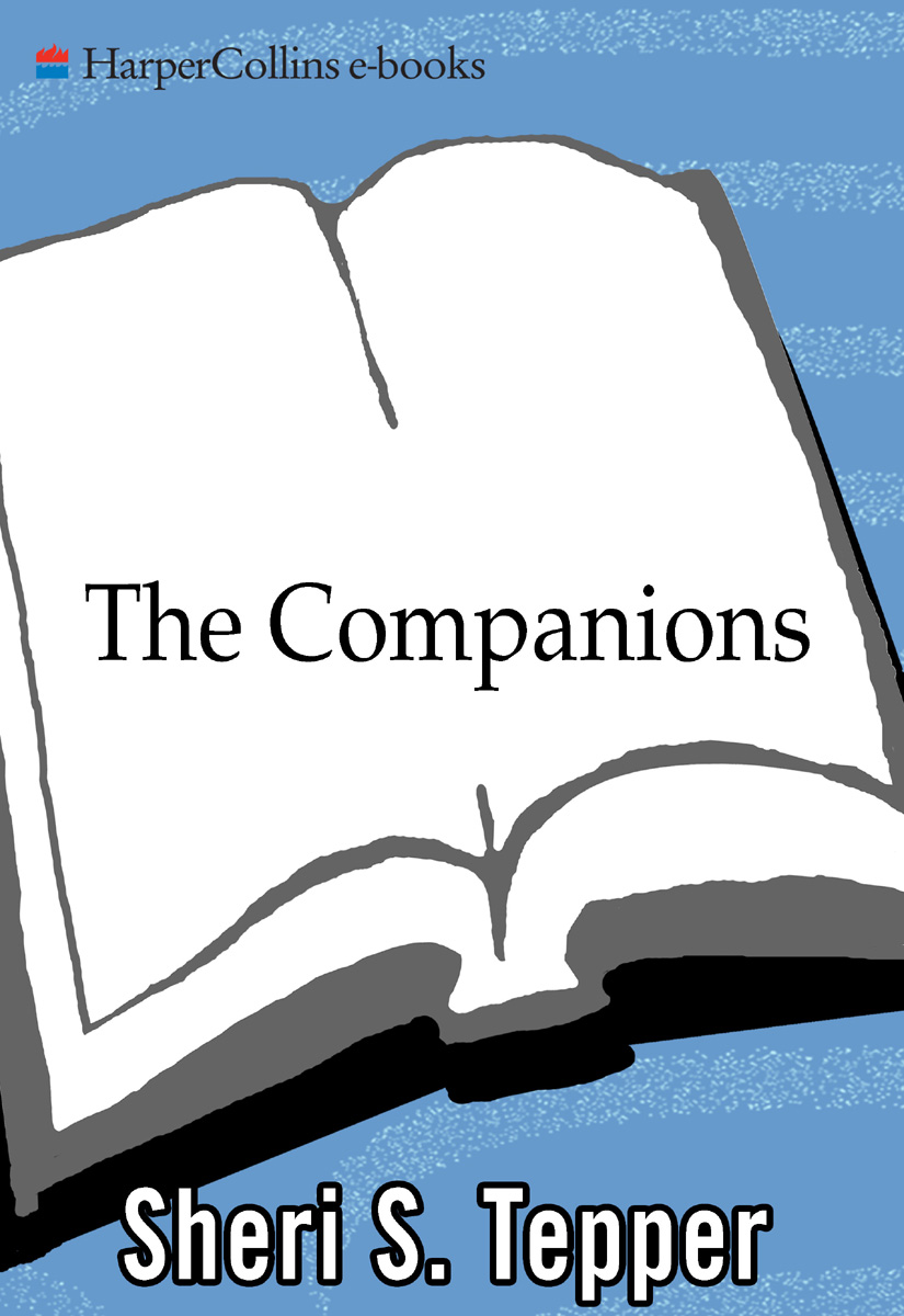 The Companions (2003) by Sheri S. Tepper