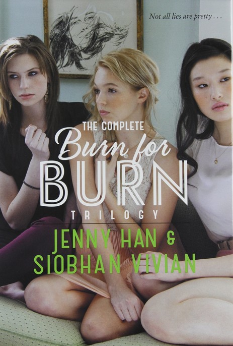 The Complete Burn for Burn Trilogy: Burn for Burn; Fire With Fire; Ashes to Ashes by Jenny Han