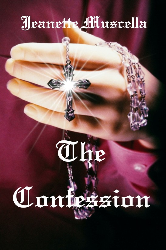 The Confession by Jeanette Muscella