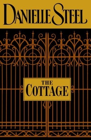 The Cottage (2002) by Danielle Steel