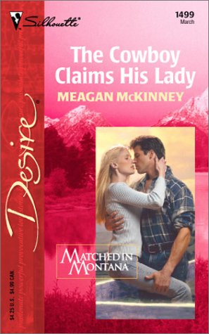 The Cowboy Claims His Lady (2003) by Meagan McKinney
