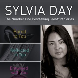 The Crossfire Series: Books 1-3 (2013) by Sylvia Day