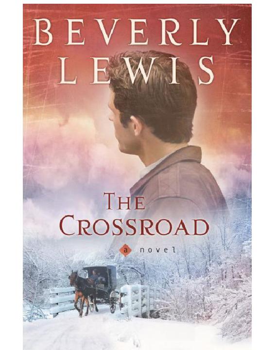 The Crossroad by Beverly  Lewis
