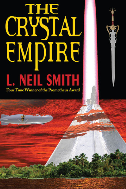 The Crystal Empire by L. Neil Smith