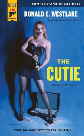 The Cutie (Hard Case Crime #53) (2009) by Donald E. Westlake