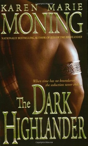 The Dark Highlander (2002) by Karen Marie Moning