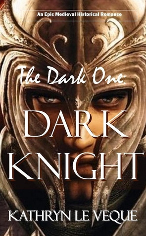 The Dark One: Dark Knight (2013) by Kathryn Le Veque
