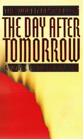 The Day After Tomorrow (2010) by Allan Folsom