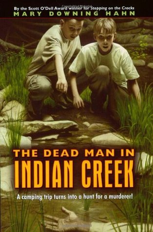 The Dead Man in Indian Creek (2001) by Mary Downing Hahn