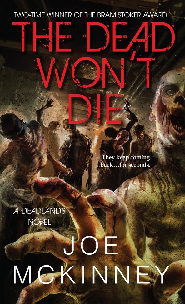 The Dead Won't Die (2015) by Joe McKinney