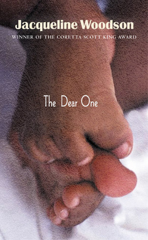 The Dear One (2004) by Jacqueline Woodson