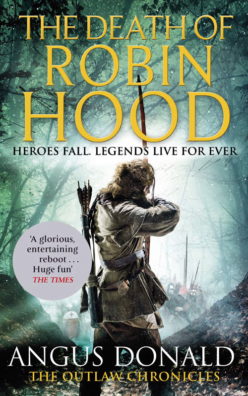 The Death of Robin Hood by Angus Donald