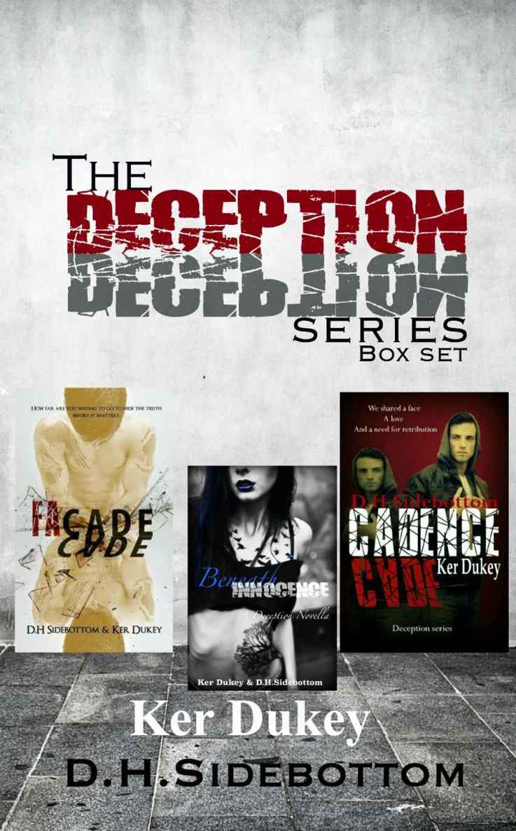The Deception series boxset: FaCade, Cadence, Beneath Innocence by Ker Dukey