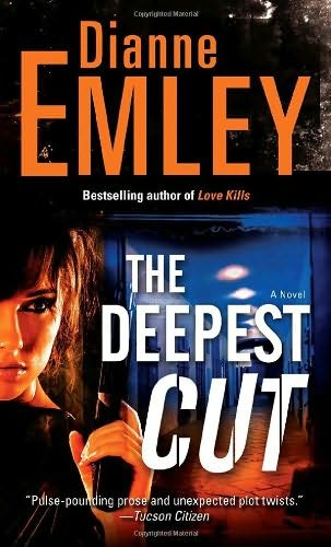 The Deepest Cut by Dianne Emley