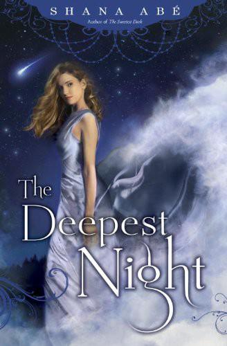 The Deepest Night by Shana Abe