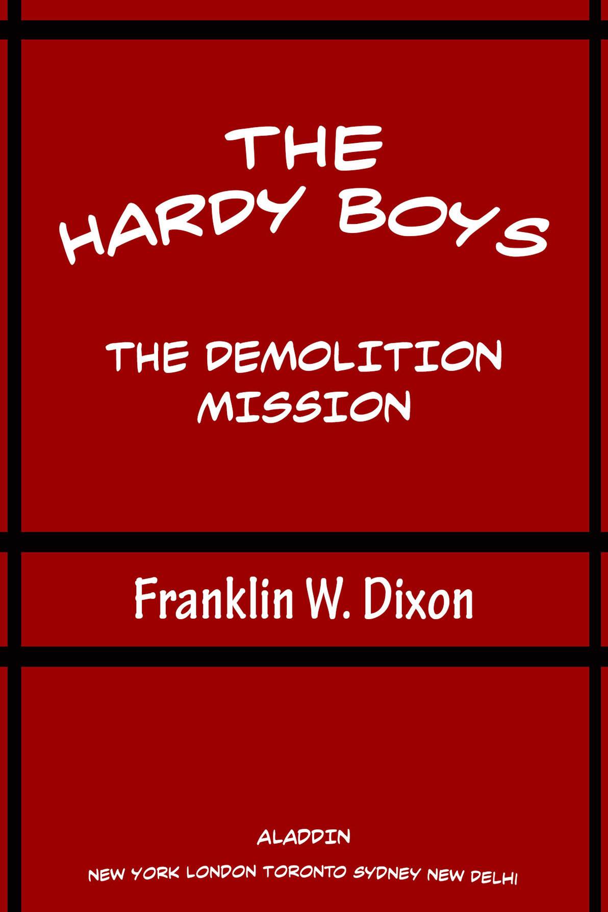 The Demolition Mission by Franklin W. Dixon