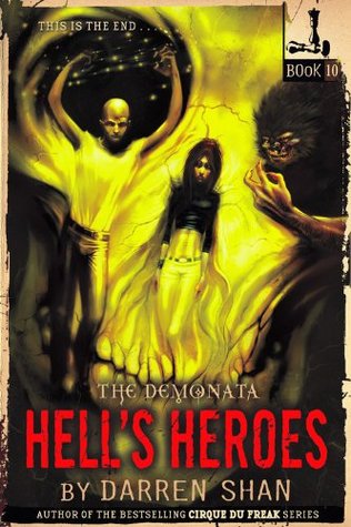 The Demonata #10: Hell's Heroes (2011)
