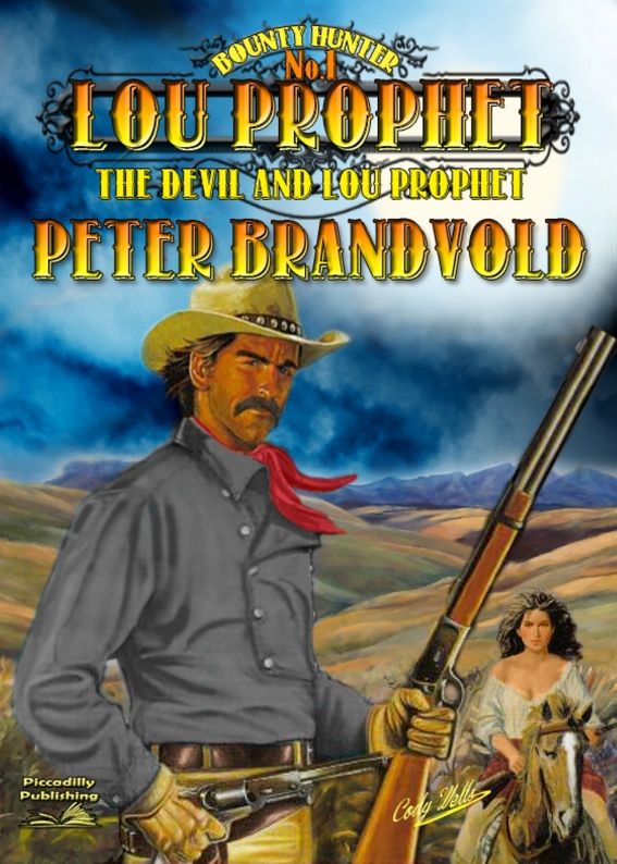 The Devil and Lou Prophet by Peter Brandvold