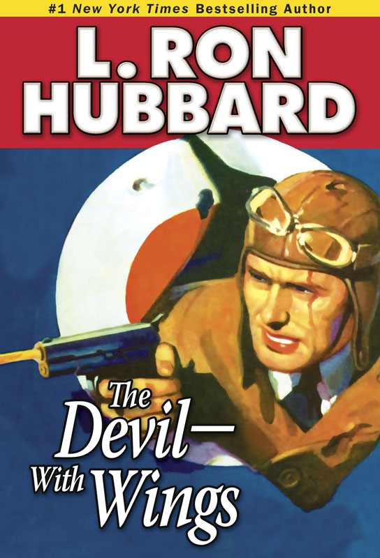 The Devil—With Wings (2012) by L. Ron Hubbard