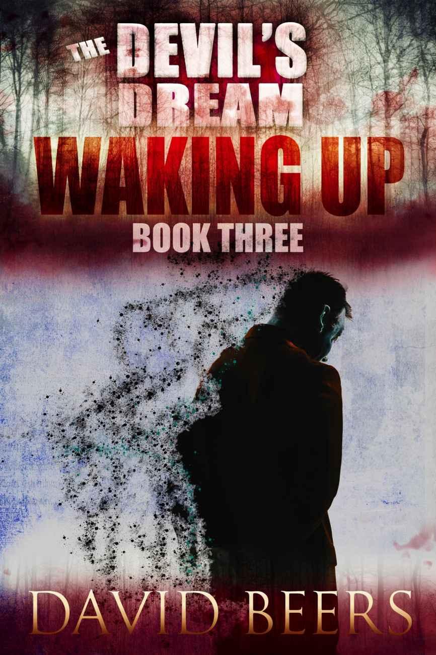 The Devil's Dream: Waking Up by David  Beers