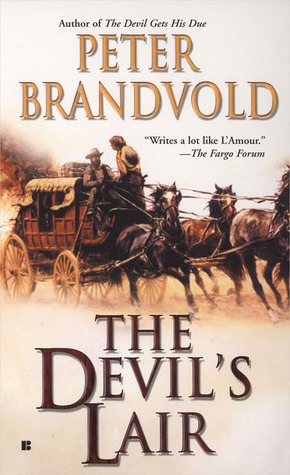 The Devil's Lair (2005) by Peter Brandvold