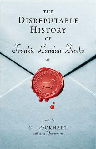 The Disreputable History of Frankie Landau-Banks (2008) by E. Lockhart