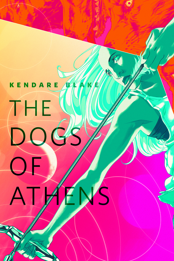 The Dogs of Athens by Kendare Blake