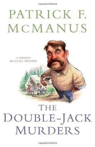 The Double-Jack Murders (2009) by Patrick F. McManus