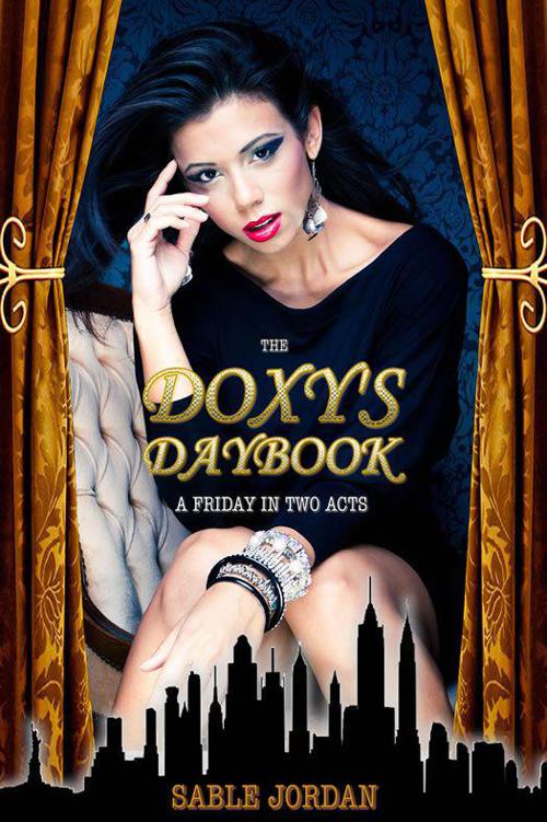 The Doxy's Daybook: A Friday in Two Acts