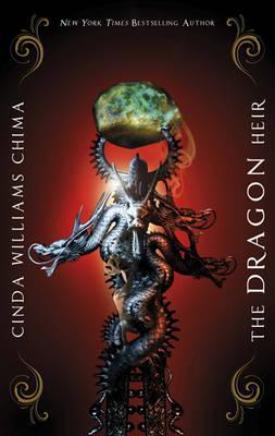 The Dragon Heir. Cinda Williams Chima (2011) by Cinda Williams Chima