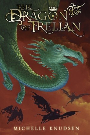 The Dragon of Trelian (2009) by Michelle Knudsen