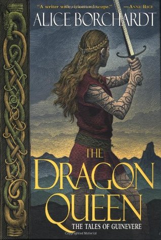 The Dragon Queen (2002) by Alice Borchardt