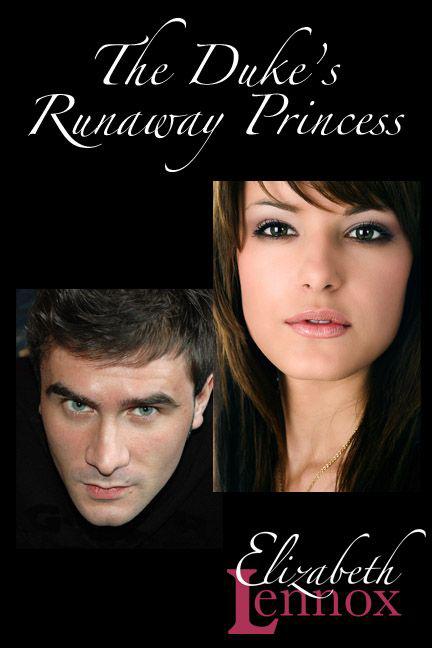 The Duke's Runaway Princess (Love By Accident) by Elizabeth Lennox