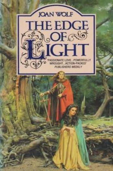 The Edge of Light by Joan Wolf