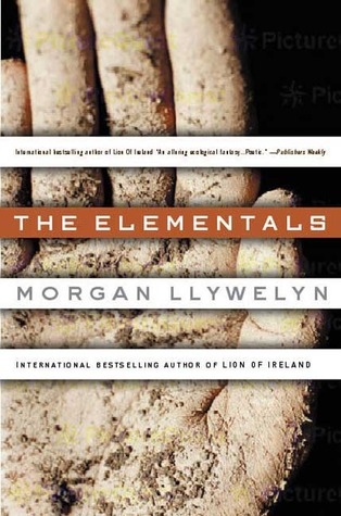 The Elementals (2003) by Morgan Llywelyn