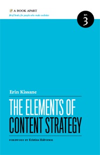 The Elements of Content Strategy (2011)