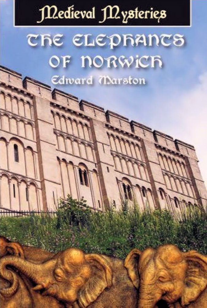 The Elephants of Norwich by Edward Marston