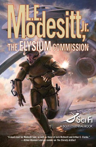 The Elysium Commission (2007) by L.E. Modesitt Jr.