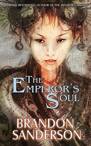 The Emperor's Soul (2012) by Brandon Sanderson