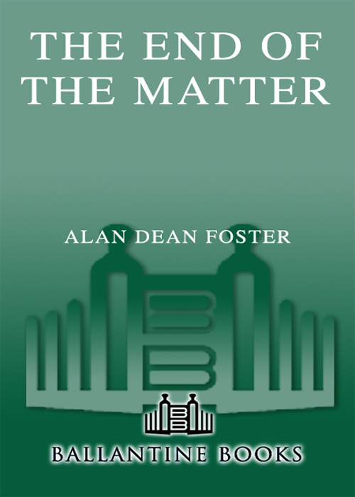 The End of the Matter (2002) by Alan Dean Foster