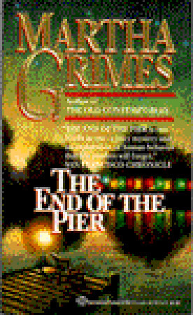 The End of the Pier (1993) by Martha Grimes