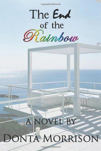 The End of the Rainbow by Morrison, Dontá